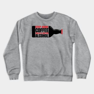 Job For Alcohol Crewneck Sweatshirt